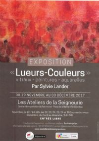 Exposition Lueurs-couleurs, de Sylvie Lander. Du 19 novembre au 30 décembre 2017 à Andlau. Bas-Rhin. 